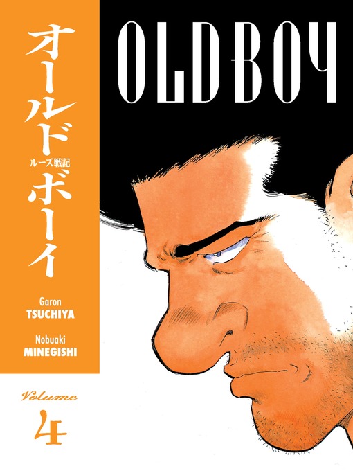 Title details for Old Boy, Volume 4 by Garon Tsuchiya - Available